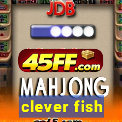clever fish